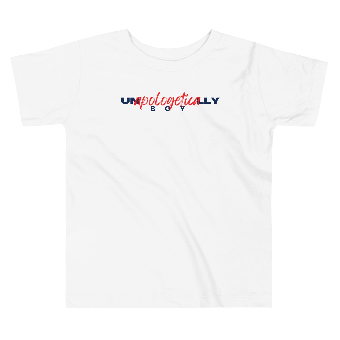 Unapologetically - Boy - toddler Tee